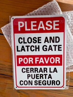 4- New Signs Please Close and Latch Gate Aluminum in English & Spanish, Outdoor